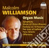 Williamson Malcolm - Opere Per Organo cd