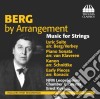 Alban Berg - By Arrangement, Music For Strings cd