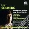 Leif Solberg - Opere Orchestrali Corali E Per Organo - Paul Mann cd