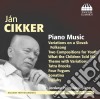 Jan Cikker - Opere Per Pianoforte cd