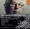 Harrison Birtwistle - Songs 1970-2006 cd