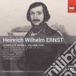 Heinrich Wilhelm Ernst - Integrale - Complete Music, Vol.5