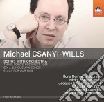 Michael Csaniy-Wills - Songs With Orchestra