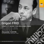 Grigori Frid - Complete Music For Viola And Piano
