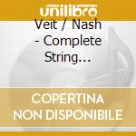 Veit / Nash - Complete String Quartets 2 cd