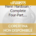 Henri Hardouin - Complete Four-Part Masses, Vol.2 cd musicale