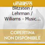 Blitzstein / Lehrman / Williams - Music For Solo Piano 1918-63 cd