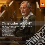 Christopher Wright - Sacred Choral Music cd