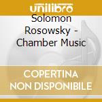 Solomon Rosowsky - Chamber Music cd