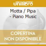 Motta / Pipa - Piano Music cd