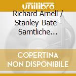 Richard Arnell / Stanley Bate - Samtliche Werke Fur Violine Und Klavier cd
