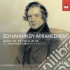 Robert Schumann - Schumann by Arrangement: Album For The Young 68 cd
