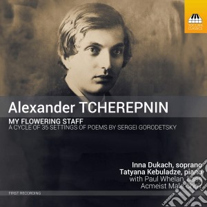 Alexander Tcherepnin - My Flowering Staff cd musicale