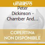 Peter Dickinson - Chamber And Instrumental Music cd