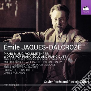 Emile Jaques-Dalcroze - Klaviermusik, Vol.3 cd musicale