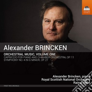 Alexander Brincken - Orchestral Music. Volume One cd musicale
