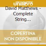 David Matthews - Complete String Quartets, Vol. 5 cd