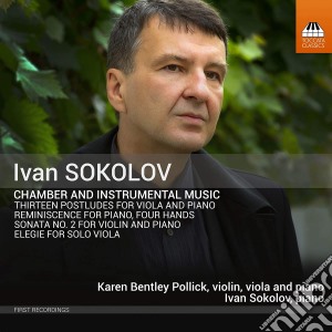 Ivan Sokolov - Chamber And Instrumental Music cd musicale