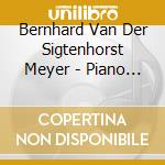 Bernhard Van Der Sigtenhorst Meyer - Piano Music cd
