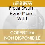 Freda Swain - Piano Music, Vol.1 cd musicale