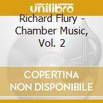 Richard Flury - Chamber Music, Vol. 2 cd
