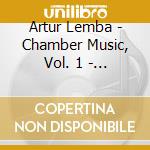Artur Lemba - Chamber Music, Vol. 1 - Works For Violin And Piano cd