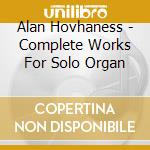 Alan Hovhaness - Complete Works For Solo Organ cd