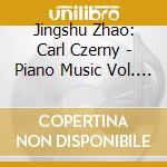 Jingshu Zhao: Carl Czerny - Piano Music Vol. 2 cd