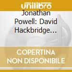 Jonathan Powell: David Hackbridge Johnson - Orchestral Music Vol. 4 cd