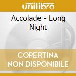Accolade - Long Night cd