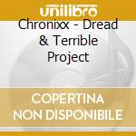 Chronixx - Dread & Terrible Project cd