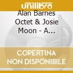 Alan Barnes Octet & Josie Moon - A Requiem cd