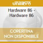 Hardware  86 - Hardware  86 cd