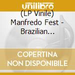 (LP Vinile) Manfredo Fest - Brazilian Dorian Dream vinile
