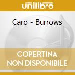 Caro - Burrows cd