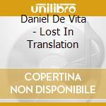 Daniel De Vita - Lost In Translation cd