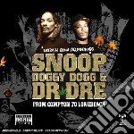 Snoop Doggy Dog & Dr Dre - From Compton To Long Beach cd
