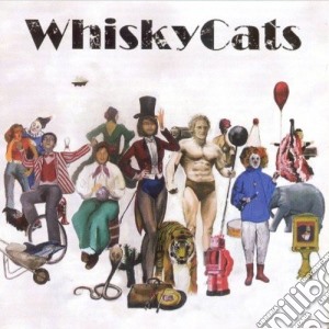 Whiskycats - Whiskycats cd musicale di Whiskycats