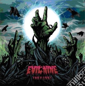 Evil Nine - They Live! cd musicale di Nine Evil