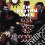 Rhythm Aces (The) - Hand Me Down Suits'n'hobnail Boots cd