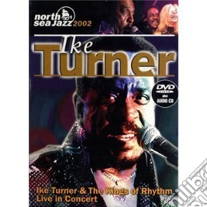(Music Dvd) Ike Turner - North Sea Jazz Festival 2002 (Dvd+Cd) cd musicale