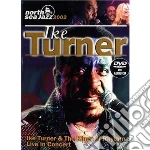 (Music Dvd) Ike Turner - North Sea Jazz Festival 2002 (Dvd+Cd) cd