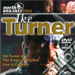 Ike Turner - North Sea Jazz Festival 2002 (Cd+Dvd)
