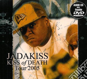 Jadakiss Kiss Of Death - Tour 2005 (Cd+2 Dvd) cd musicale di JADAKISS