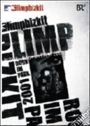 (Music Dvd) Limp Bizkit - Rock In The Park 2001 cd musicale