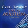 Cyril Tawney - Live At Holsteins cd