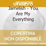 Jamelish - You Are My Everything cd