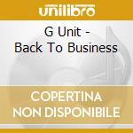 G Unit - Back To Business