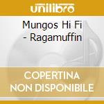 Mungos Hi Fi - Ragamuffin cd