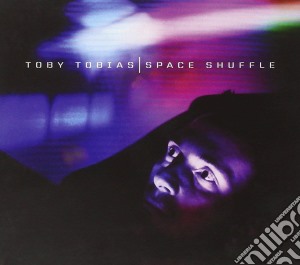 Toby Tobias - Space Shuffle cd musicale di Toby Tobias